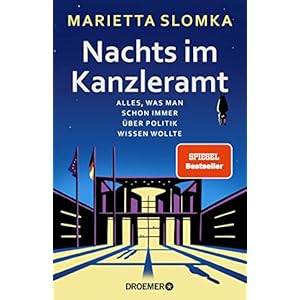 Nachts im Kanzleramt: Alles, was man schon immer über Politik wissen wollte | Von der bekannten Moderatorin des ZDF-heute journals Gebundene Ausgabe – 1. April 2022