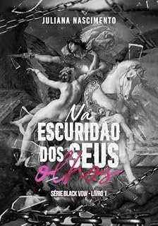 Livro Na Escuridão Dos Seus Olhos: Série Black Vow - Livro 1