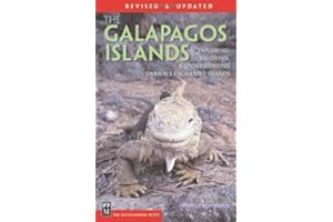 The Galapagos Islands: The Essential Handbook for Exploring, Enjoying and Understanding Darwin's Enchanted Islands