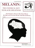 Melanin: The Chemical Key To Black Greatness (Black Greatness Series) cover