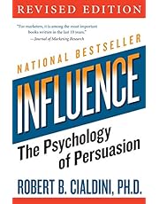 Influence: The Psychology of Persuasion, Revised Edition
