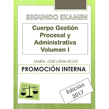 Temario Cuerpo Gestión Procesal y Administrativa (Segundo Examen) Vol. I: PROMOCIÓN INTERNA