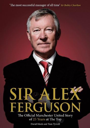 Sir Alex Ferguson: The Official Manchester United Celebration of 25 Years at Old Trafford (MUFC)