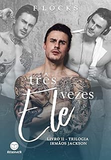 Livro Três Vezes Ele (Irmãos Jackson Livro 2)