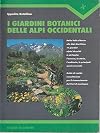 I giardini botanici delle Alpi Occidentali