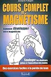 Cours complet de magnétisme by