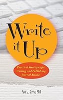 Write It Up!: Practical Strategies For Writing and Publishing Journal Articles