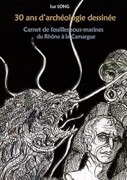 30 ans d'archéologie dessinée