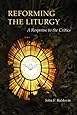 Reforming the Liturgy: A Response to the Critics (Pueblo Books)