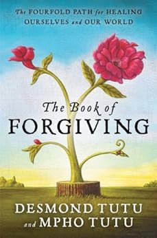 The Book of Forgiving (by Desmond Tutu)