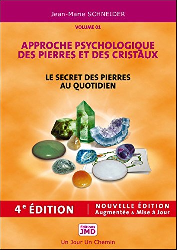 Le secret des pierres au quotidien - Approche psychologique des pierres et des cristaux T1 by (Paperback)