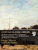 The Works of George Silver, Comprising