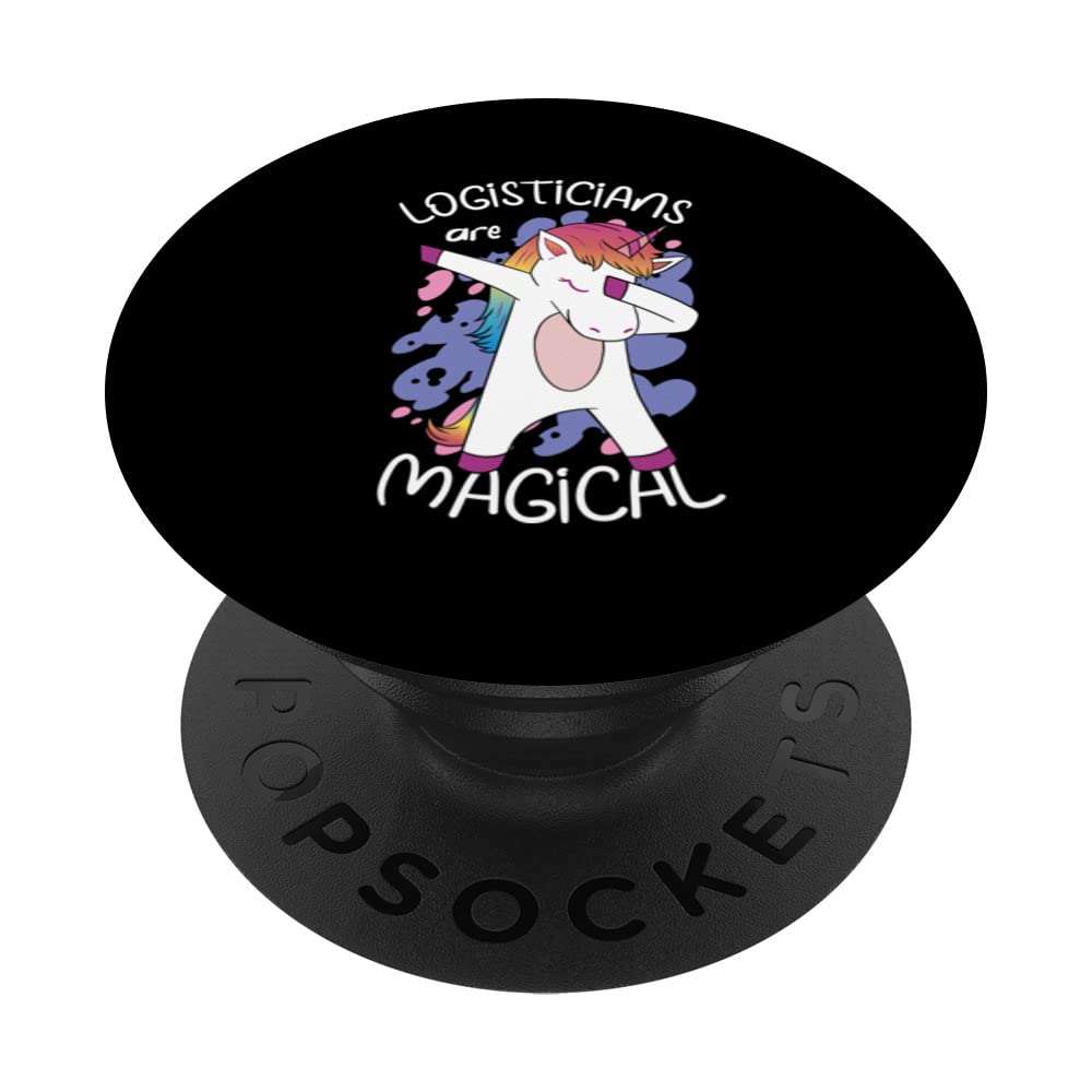 Logisticians Are Magical Job Shipment Tracking Delivery PopSockets Swappable PopGrip