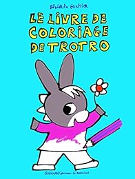 Le  livre de coloriage de Trotro