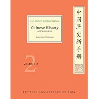 Chinese History: A New Manual, Enlarged Sixth Edition