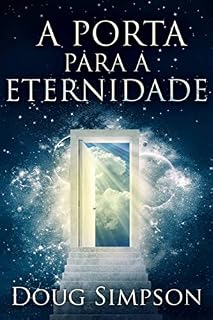 Livro A Porta Para a Eternidade