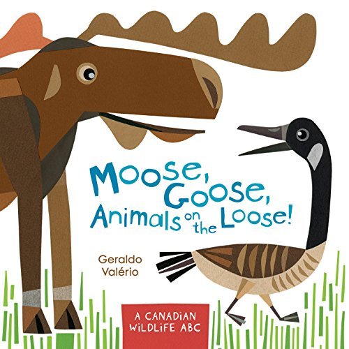 FREE Moose, Goose, Animals on the Loose!: A Canadian Wildlife ABC W.O.R.D