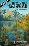 Front cover for the book How to Get Lost and Found in New Zealand by John W. McDermott