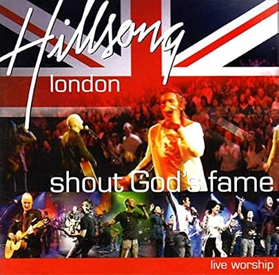Shout God S Fame Hillsong London Us Import Hillsong Amazon De Musik amazon de