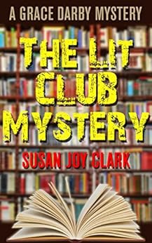 The Lit Club Mystery A Grace Darby Mystery Book 1