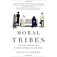 Moral Tribes: Emotion, Reason, and the Gap Between Us and Them