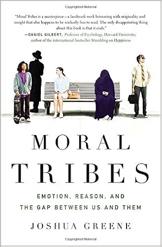 Moral Tribes Emotion Reason And The Gap Between Us And Them Greene Joshua 8601200706253 Amazon Com Books