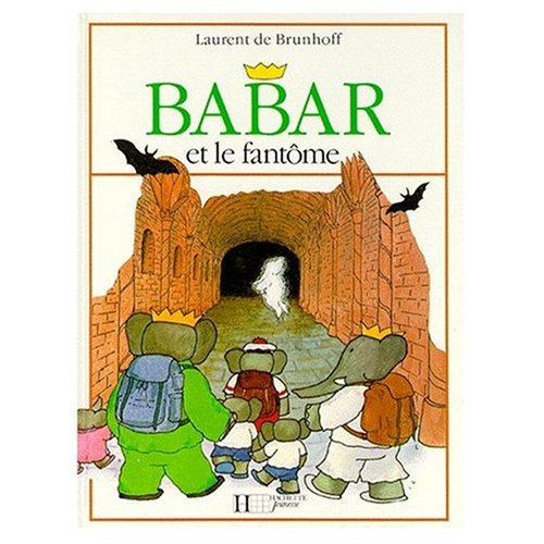 Babar et le Fantome by Laurent De Brunhoff
