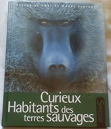 Curieux habitants des terres sauvages