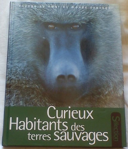 Curieux habitants des terres sauvages