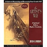 The Artist's Way: A Spiritual Path to Higher Creativity