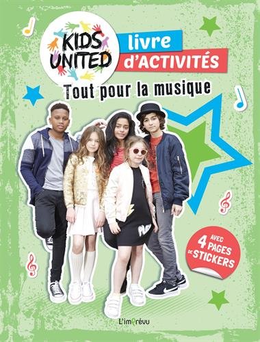 Cahier d'activités Kids United : Tout pour la musique by (Paperback)