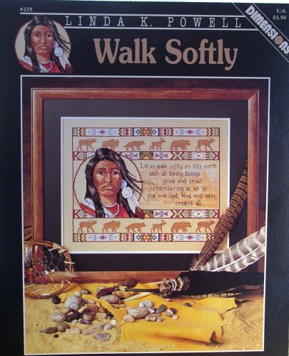 Walk Softly, Cross Stitch by Linda K Powell (Paperback)