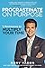 Procrastinate on Purpose: 5 Permissions to Multiply Your Time - Book by Rory Vaden