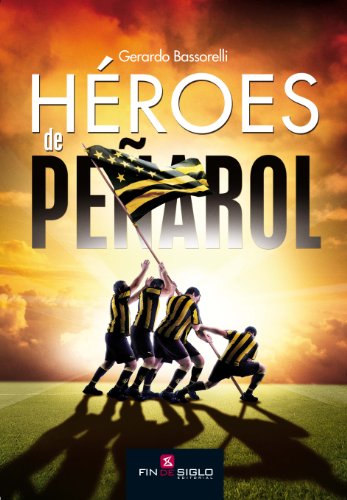 Héroes De Peñarol Spanish Edition - 