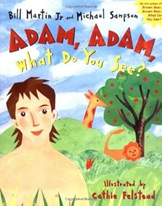 Adam, Adam What Do You See? book by Bill Martin Jr.