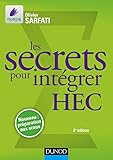 Les secrets pour intégrer HEC - Méthodes pour prépas commerciales by
