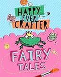 Fairy Tales (Happy Ever Crafter)