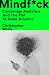 Mindf*ck: Cambridge Analytica and the Plot to Break America by Christopher Wylie