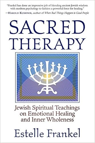 Sacred Therapy: Jewish Spiritual Teachings on Emotional Healing and Inner Wholeness, by Estelle Frankel