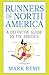 Runners of North America: A Definitive Guide to the Species (Runner's World) by 