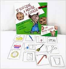 If You Give a Mouse a Cookie: Laura Joffe Numeroff, Felicia Bond
