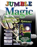 Jumble® Magic: Puzzles to Mystify and Amaze! (Jumbles®) by 