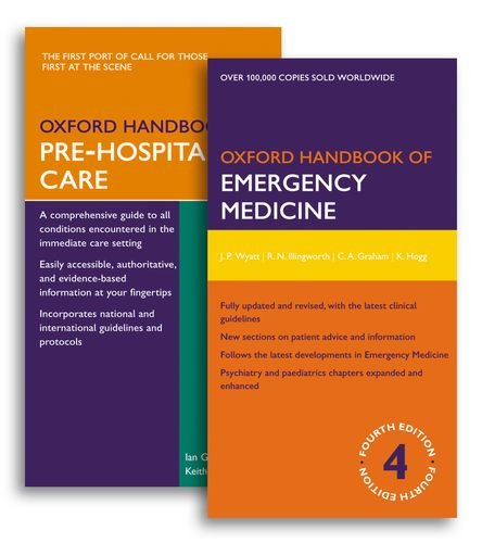 Oxford Handbook of Emergency Medicine Fourth Edition and Oxford Handbook of Pre-Hospital Care Pack (Pack)
