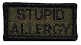 Stupid Allergy 1x2 Military Patch / Morale Patch - Olive Drab