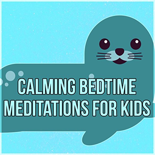 Calming Bedtime Meditations for Kids by Kids Yoga Music Collection on