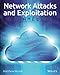 Network Attacks and Exploitation: A Framework by Matthew Monte