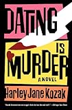 Front cover for the book Dating is Murder by Harley Jane Kozak