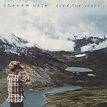 Graham Nash - Over The Years