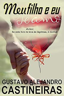 Livro Meu filho e eu: Aviso: Se este livro te leva às lágrimas, é normal.