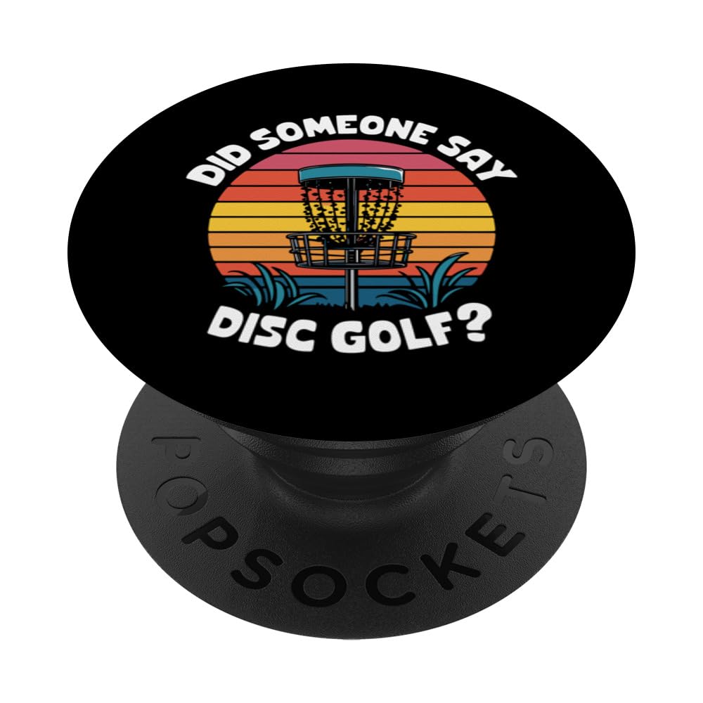 Retro Disc Golf Basket, Did Someone Say Disc Golf PopSockets Swappable PopGrip